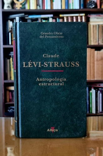 Antropologia Estructural - Claude Levi Strauss - Atelier