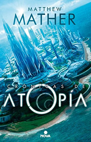 Las Cronicas De Atopia -atopia 1- -nova-