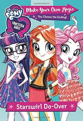My Little Pony Equestria Girls Make Your Own Magic Starswir, De Ralls, Whitney. Editorial Little, Brown Books For Young Readers, Tapa Blanda En Inglés, 2019