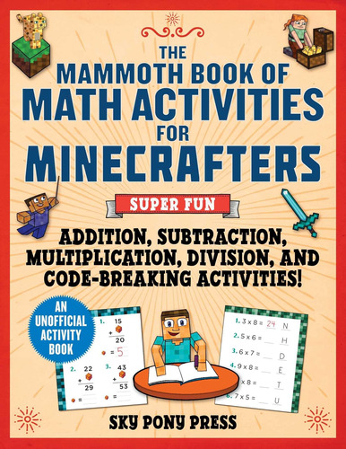 Libro: The Mammoth Book Of Math Activities For Minecrafters: