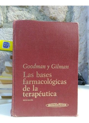 Las Bases Farmacológicas De La Terapéutica - Goodman /gilman