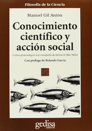 Libro Conocimiento Científico Y Acción Social De Manuel Gil