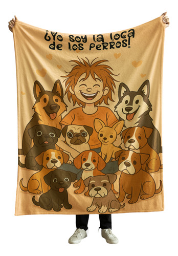 Cobija Manta Frazada Regalo Maestro Maestra Extra Suave Yo Soy La Loca De Los Perros Frazada Ligera 110x160cm