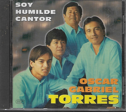 Oscar Gabriel Torres Album Soy Humilde Cantor Sello Psm Cd