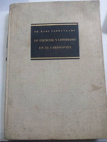 Libro Antiguo 1936 Lo Esencial Y Cotidiano En El Cardiópata