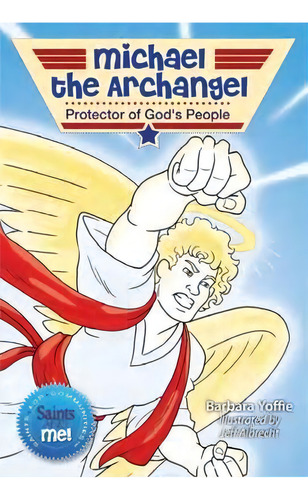 Michael The Archangel, De Barbara Yoffie. Editorial Liguori Publications U S, Tapa Blanda En Inglés
