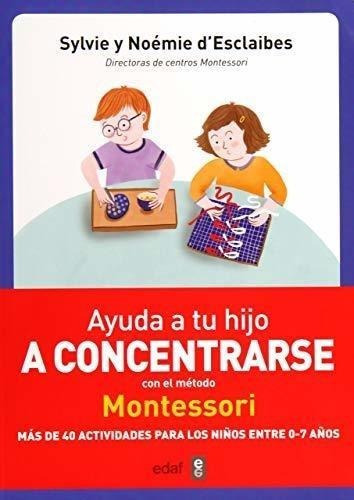 Ayuda A Tu Hijo A Concentrarse