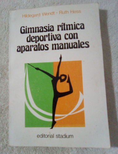Gimnasia Ritmica Deportiva Con Aparatos Manuales  