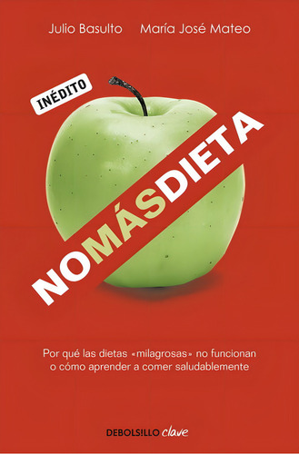 Libro No Más Dieta - Basulto, Julio/ Mateo, Maria Jose