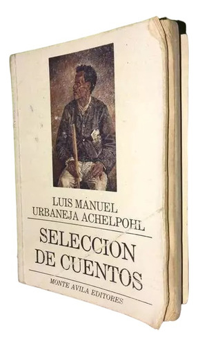Libro, Selección De Cuentos - Luis Manuel Urbaneja Achelpohl