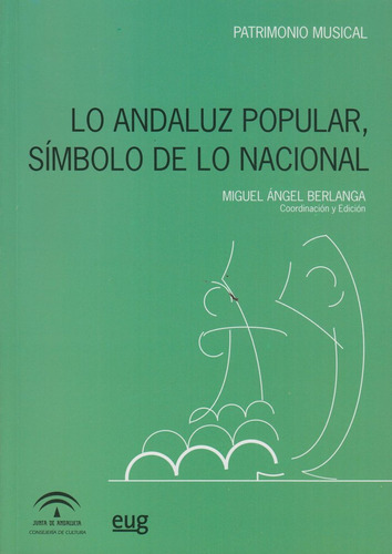 Libro Lo Andaluz Popular, Sã­mbolo De Lo Nacional