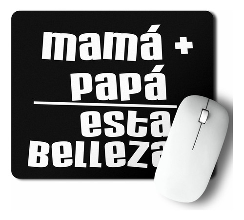 Mouse Pad Esta Belleza (d0730 Boleto.store)