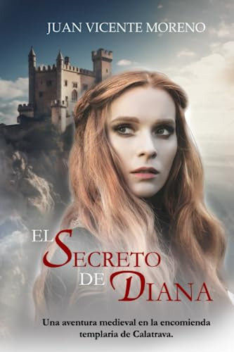 El Secreto De Diana: Una Aventura Medieval En La Encomienda