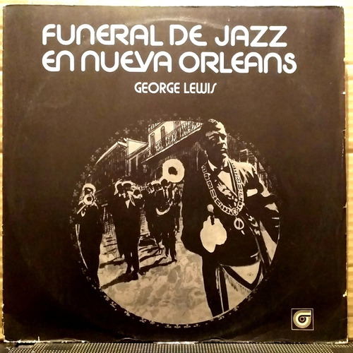 George Lewis - Funeral De Jazz En New  Orleans - Lp Año 1976
