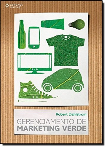 Gerenciamento de marketing verde, de Dahlstrom, Robert. Editora Cengage Learning Edições Ltda., capa mole em português, 2011