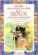 Comprar Leyendas Mitos Cuentos Y Otros Relatos De Los Sioux Y D E L