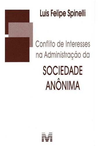 Conflito De Interesses Na Administracao Da Sociedade Anonima