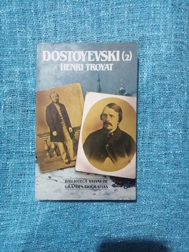 Dostoyevski Tomo 2 - Henri Troyat 