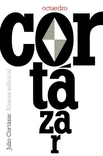 Octaedro, Julio Cortázar, Ed. Alianza