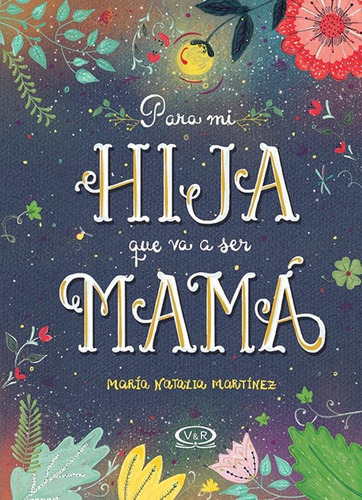 Para Mi Hija Que Va A Ser Mama - Maria Natalia Martinez