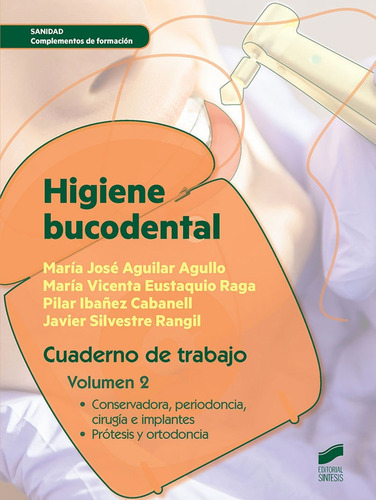 Higiene Bucodental, De Aguilar Agullo, María José. Editorial Síntesis S.a. En Español