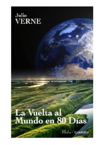 La Vuelta Al Mundo En Ochenta Días, Verne, Edit. Gradifco.