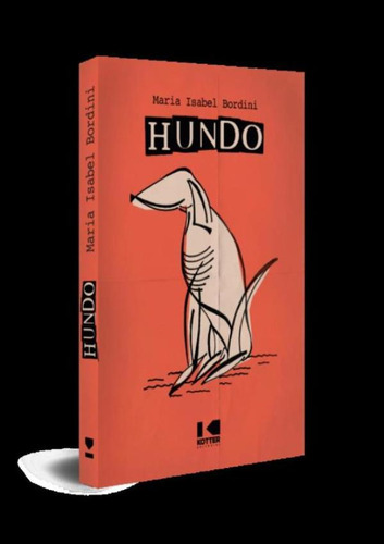 Hundo: Hundo, De Bordini,maria Isabel. Editora Kotter Editorial, Capa Mole, Edição 1 Em Português, 2021
