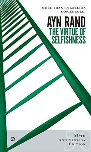 Book : The Virtue Of Selfishness: Fiftieth Anniversary Ed...