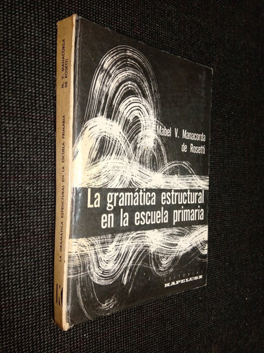 La Gramática Estructural De La Escuela Primaria De Rosetti