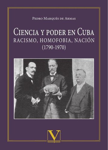 Ciencia Y Poder En Cuba, De Pedro Marqués De Armas. Editorial Editorial Verbum, Tapa Blanda En Español