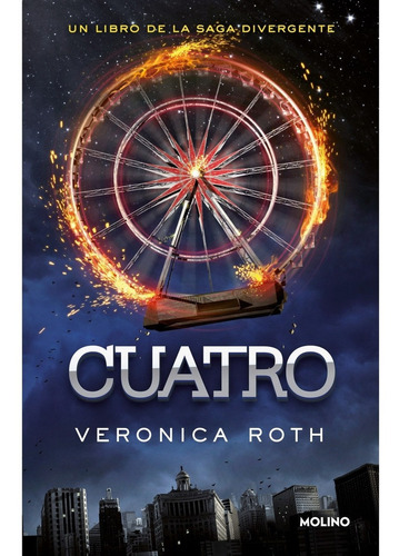 Cuatro - Saga Divergente - Veronica Roth