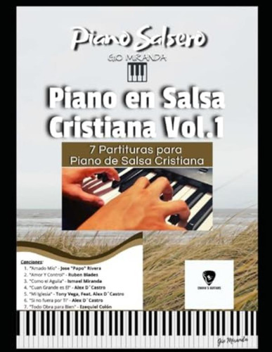 Libro: Piano Salsero: Piano En Salsa Cristiana Vol.1