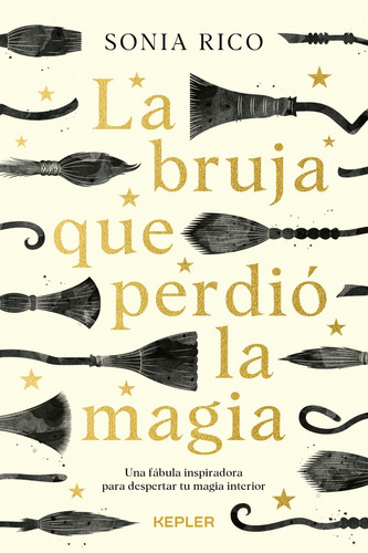 La Bruja Que Perdio La Magia, De Rico, Sonia., Vol. 1. Editorial Kepler, Tapa Pasta Blanda, Edición 1 En Español, 2024