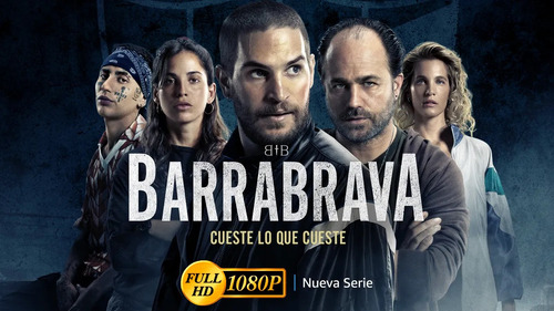 Barrabrava Serie Calidad Full Hd