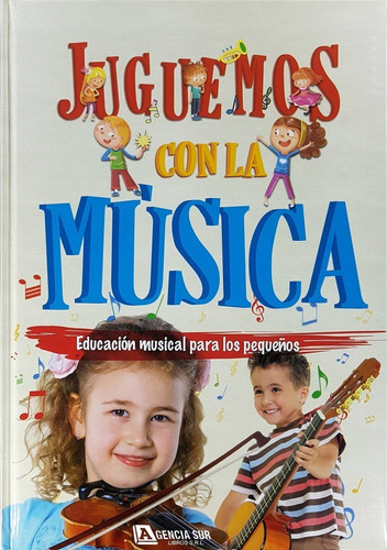Juguemos Con La Música, Educación Musical Para Los Pequeños