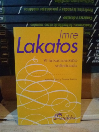 El Falsacionismo Sofisticado . Imre Lakatos (Usado)