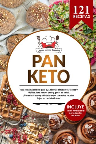 Libro: Pan Keto | El Magnífico Libro De Recetas De Pan 121 Y