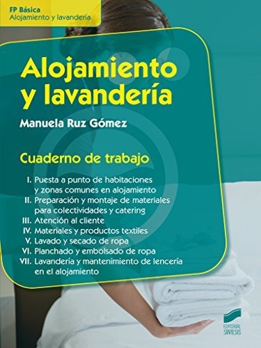 Alojamiento Y Lavandería. Cuaderno De Trabajo (hostelería Y 