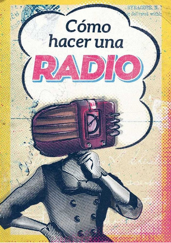 Cãâ³mo Hacer Una Radio, De Guerrilla, Radio. Editorial Continta Me Tienes (errementari S.l.), Tapa Blanda En Español