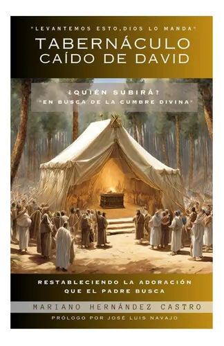 Libro: Tabernáculo Caído De David: Restableciendo La Que El