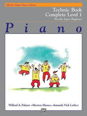 Alfred's Basic Piano Library Technic Complete, Bk 1 - Wil...