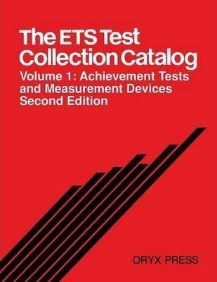 The Ets Test Collection Catalog - Educational Testing Ser...