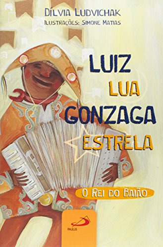 Libro Luiz Lua Gonzaga Estrela - O Rei Do Baiao