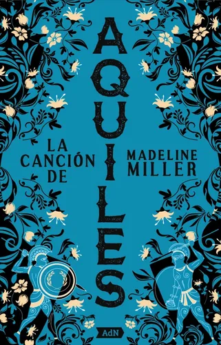 La Cancion De Aquiles - Madeline Miller
