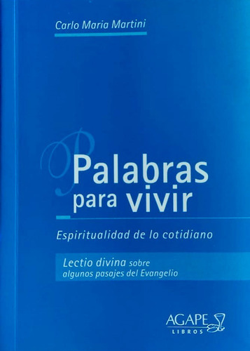 Palabras Para Vivir - Card. Carlo Martini - Agx