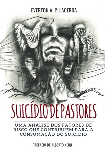 Suicídio De Pastores, De Everton A. P. De Lacerda., Vol. 1. Editora Clube De Autores, Capa Mole Em Português, 2017