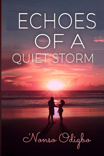 Libro: Echoes Of A Quiet Storm
