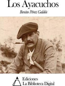 Libro Los Ayacuchos - Benito Perez Galdos