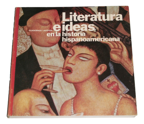 Literatura E Ideas En La Historia Hispanoamericana