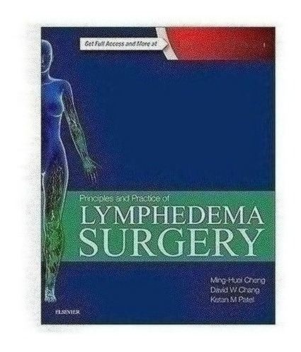 Principles And Practice Of Lymphedema Surgery - Cheng, Ming